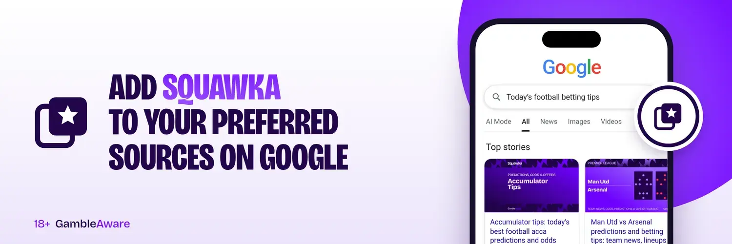 Add Squawka to your preferred sources on Google. 18+ GambleAware.